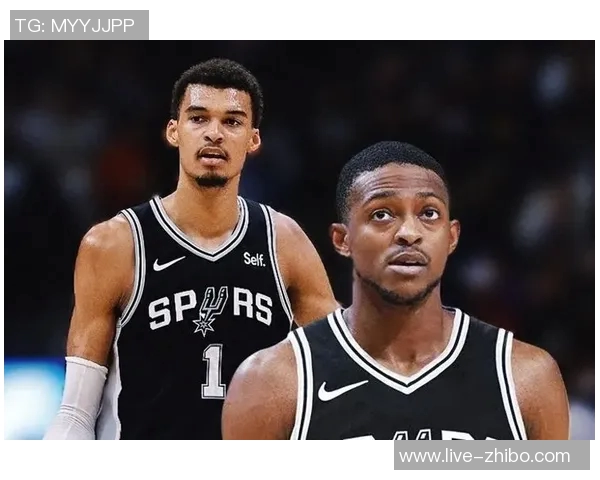 马刺迎来文班回归缺少福克斯首发阵容全新组合亮相